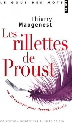 Les rillettes de Proust par Thierry Maugenest