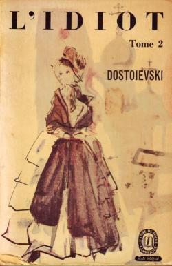 L'idiot, tome 2 par Fiodor Dostoevski
