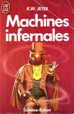 Machines infernales par K. W. Jeter