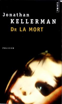 Dr La Mort par Jonathan Kellerman
