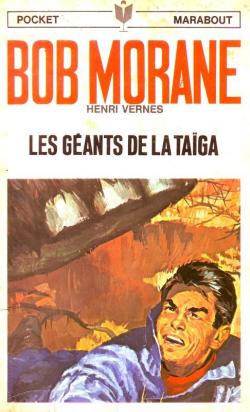 Bob Morane, tome 29 : Les géants de la Taïga par Vernes