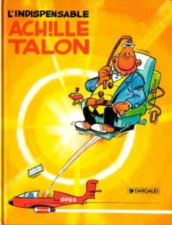 Achille Talon, tome 5 : L\'indispensable Achille Talon par  Greg