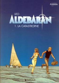 Les mondes d'Aldébaran - Cycle 1 d'Aldébaran, tome 1 : La catastrophe par  Leo