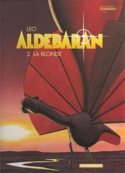 Les mondes d\'Aldbaran - Cycle 1 d\'Aldbaran, tome 2 : La blonde par  Leo