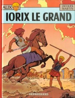 Alix, tome 10 : Iorix le Grand par Jacques Martin