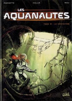 Les Aquanautes, tome 2 : Le Container par Jol Parnotte