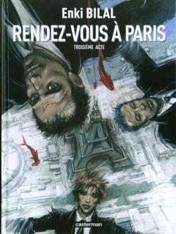 Le Monstre, Tome 3 : Rendez-vous  Paris par Enki Bilal