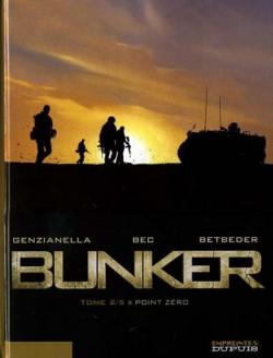 Bunker, tome 2 : Point zro par Christophe Bec