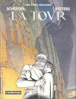 Les Cités obscures, Tome 3 : La tour par François Schuiten
