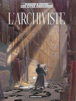 Les Cits obscures - HS, tome 2 : L'Archiviste par Franois Schuiten