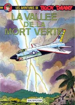 Les aventures de Buck Danny, tome 38 : La valle de la mort verte par Jean-Michel Charlier