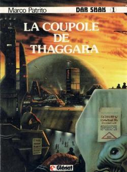 Dar Shak, tome 1 : La coupole de Thaggara par Marco Patrito