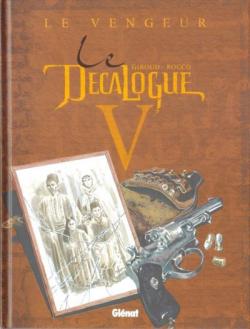 Le Décalogue, tome 5 : Le Vengeur par Frank Giroud