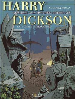 Harry Dickson, tome 4 : L\'Ombre de Blackfield  par Richard D. Nolane