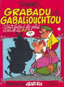 Grabadu et Gabaliouchtou par Tabary