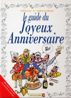 Le guide du joyeux anniversaire en BD par Bertrand Meunier