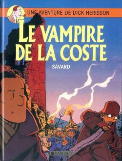 Dick Hrisson, tome 4 : Le Vampire de la coste par Didier Savard