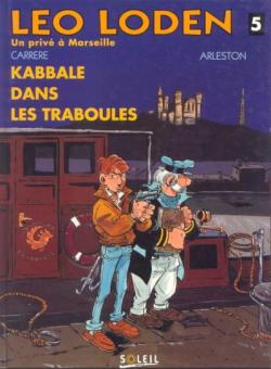 Lo Loden, tome 5 : Kabbale dans les Traboules par Christophe Arleston