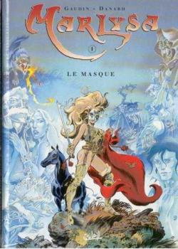 Marlysa, tome 1 : Le Masque par Jean-Charles Gaudin