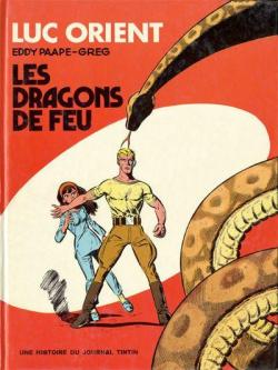 Luc Orient, tome 1 : Les Dragons de feu par Eddy Paape
