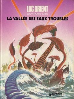 Luc Orient, tome 11 : La valle des eaux troubles par Eddy Paape