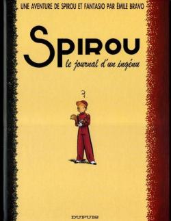 Le Spirou de..., tome 4 : Le journal d'un ingnu par mile Bravo