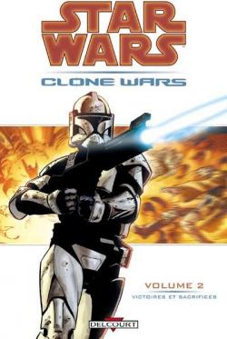 Star Wars - Clone Wars, tome 2 : Victoires et sacrifices par John Ostrander