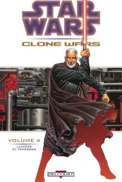 Star Wars - Clone Wars, tome 4 : Lumière et ténèbres par John Ostrander