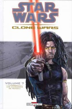 Star Wars - Clone Wars, tome 7 : Les cuirasss de Rendili par John Ostrander