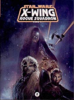 Star Wars - X-Wing Rogue Squadron, tome 1 par Michal A. Stackpole