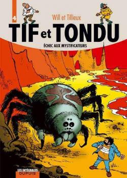 Tif et Tondu - Intgrale, tome 4 : Echec aux mystificateurs par Maurice Tillieux