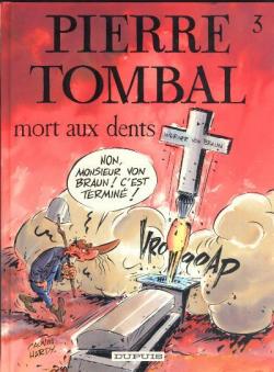 Pierre Tombal, tome 3 : Mort aux dents par Raoul Cauvin