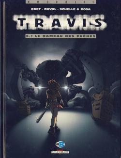 Travis, tome 6.1 : Le Hameau des chnes par Fred Duval