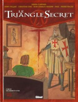 Le Triangle Secret, tome 3 : De cendre et d'or par Didier Convard
