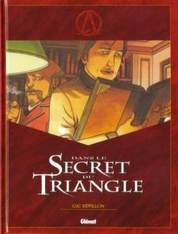 Le Triangle secret : Dans le secret du Triangle par Luc Rvillon