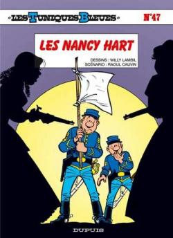 Les Tuniques Bleues, tome 47 : Les Nancy Hart par Raoul Cauvin
