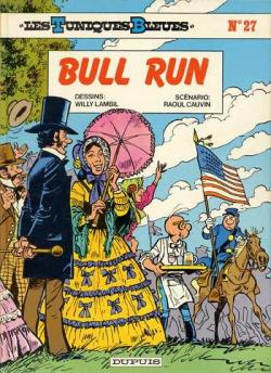 Les tuniques bleues, tome 27 : Bull Run par Raoul Cauvin