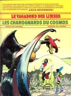 Le Vagabond des Limbes, tome 3 : Les Charognards du Cosmos par Christian Godard