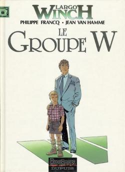 Largo Winch, tome 2 : Le Groupe W par Jean Van Hamme