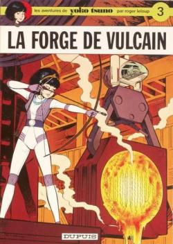Yoko Tsuno, tome 3 : La forge de Vulcain par Roger Leloup
