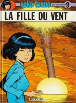 Yoko Tsuno, tome 9 : La fille du vent par Roger Leloup