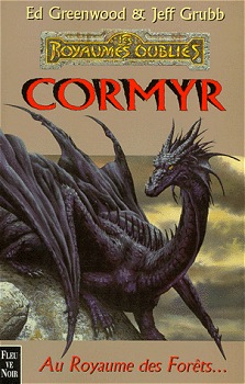 Les Royaumes Oublis - La saga de Cormyr, tome 1 : Cormyr par Ed Greenwood
