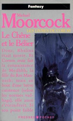Les Livres de Corum, tome 5 : Le Chne et le Blier par Michael Moorcock
