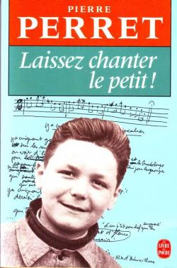 Laissez chanter le petit ! par Pierre Perret