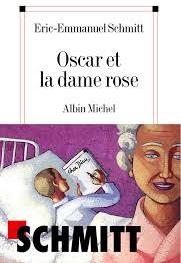 Oscar et la dame rose par ric-Emmanuel Schmitt