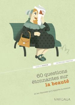 60 questions tonnantes sur la beaut par Galle Bustin