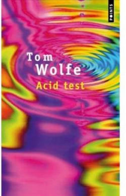 Acid test par Tom Wolfe