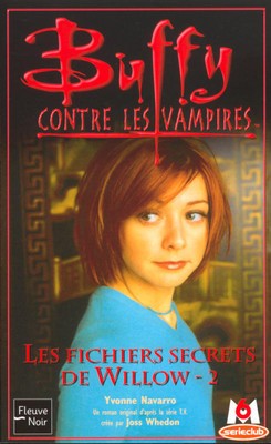 Buffy contre les vampires, tome 33 : Les fichiers secrets de Willow 2  par Yvonne Navarro