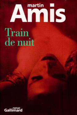 Train de nuit par Martin Amis