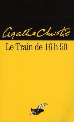 Le Train de 16h50 par Agatha Christie